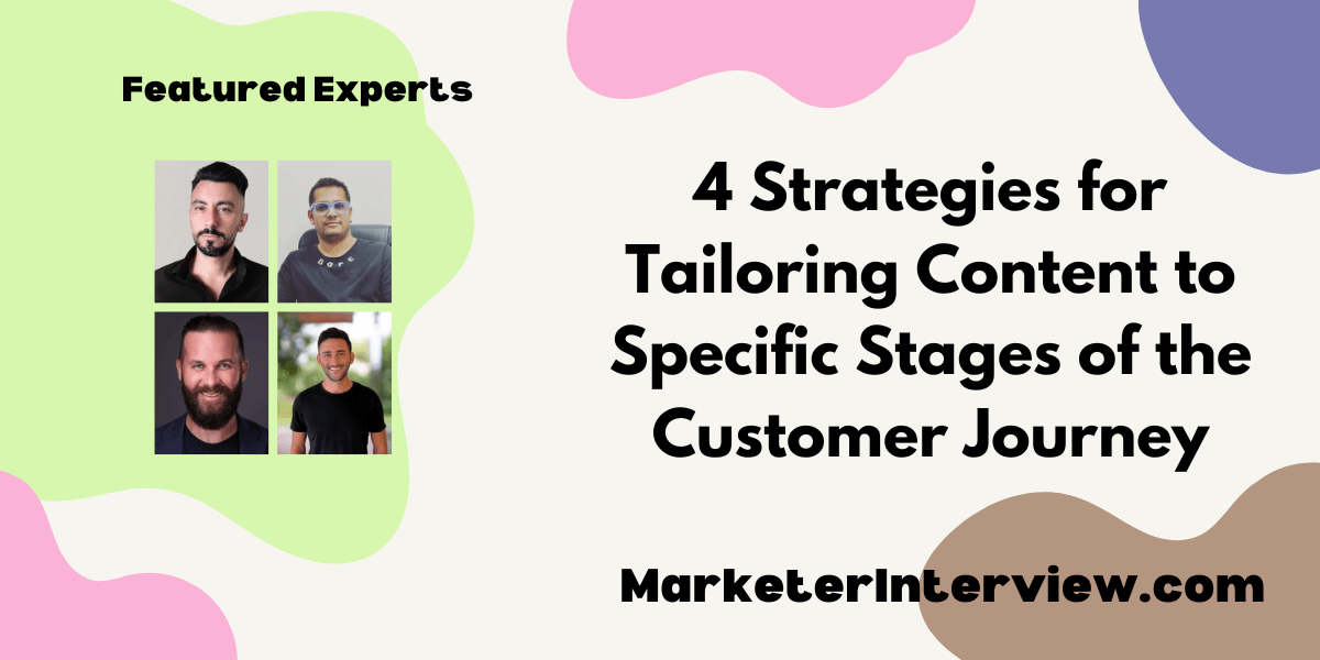 Customer Journey 4 Strategies for Tailoring Content to Specific Stages of the Customer Journey