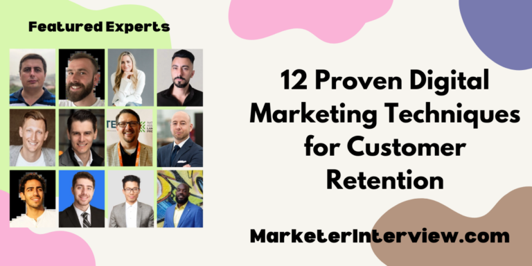 12 Proven Digital Marketing Techniques for Customer Retention