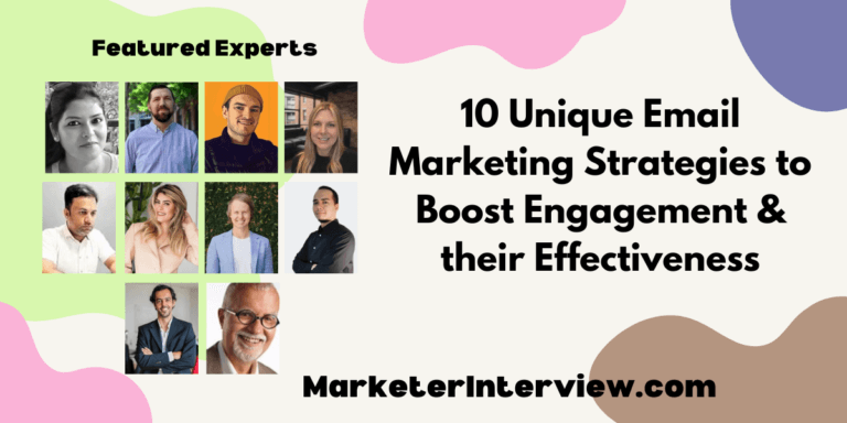 10 Unique Email Marketing Strategies to Boost Engagement & their Effectiveness
