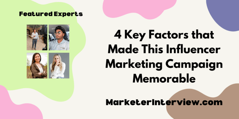 4 Key Factors that Made This Influencer Marketing Campaign Memorable