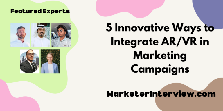 5 Innovative Ways to Integrate AR/VR in Marketing Campaigns