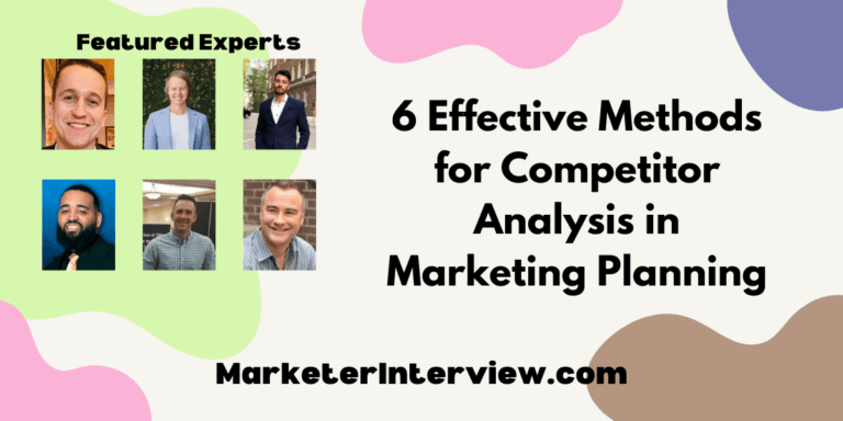 6 Effective Methods for Competitor Analysis in Marketing Planning