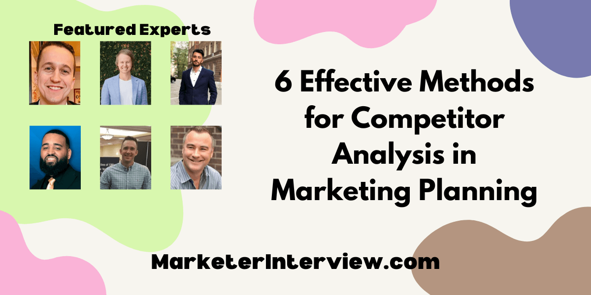 Marketing Planning 6 Effective Methods for Competitor Analysis in Marketing Planning