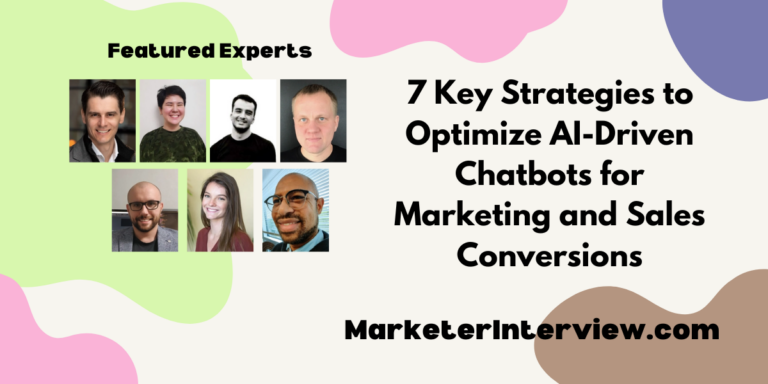 7 Key Strategies to Optimize AI-Driven Chatbots for Marketing and Sales Conversions