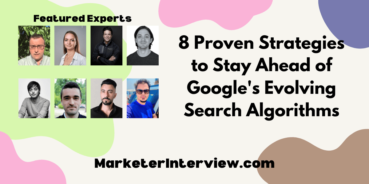 Search Algorithms 8 Proven Strategies to Stay Ahead of Google's Evolving Search Algorithms