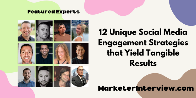 12 Unique Social Media Engagement Strategies that Yield Tangible Results