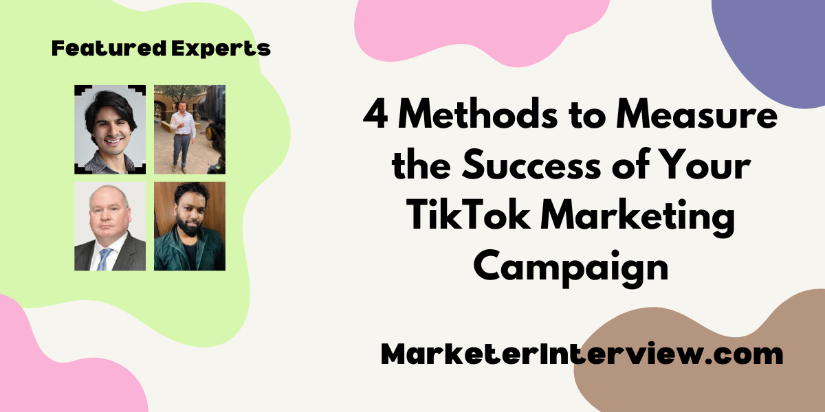 TikTok Marketing Campaign 4 Methods to Measure the Success of Your TikTok Marketing Campaign