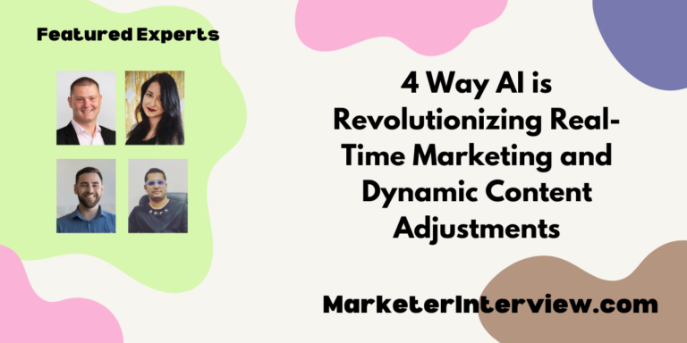 4 Way AI is Revolutionizing Real-Time Marketing and Dynamic Content Adjustments
