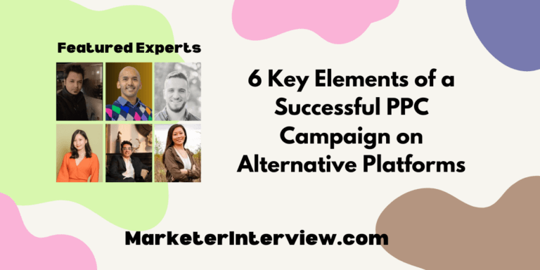 6 Key Elements of a Successful PPC Campaign on Alternative Platforms