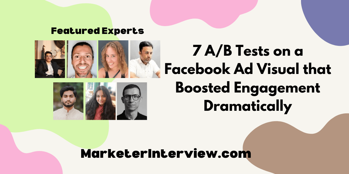 7 AB Tests on a Facebook Ad Visual that Boosted Engagement Dramatically 7 A/B Tests on a Facebook Ad Visual that Boosted Engagement Dramatically