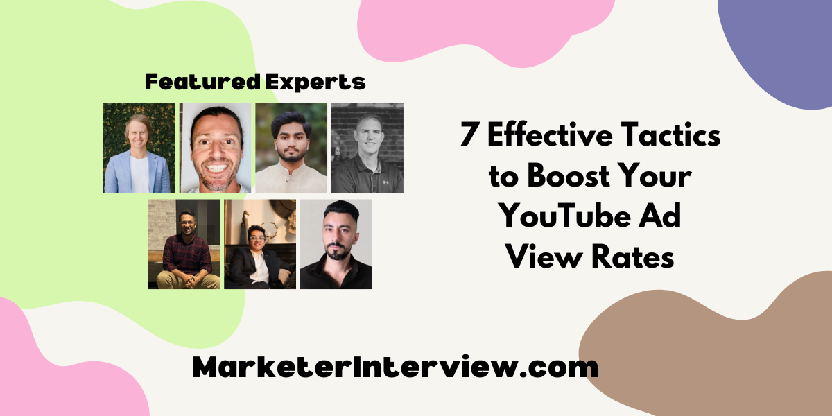 7 Effective Tactics to Boost Your YouTube Ad View Rates 7 Effective Tactics to Boost Your YouTube Ad View Rates