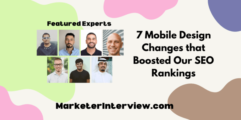 7 Mobile Design Changes that Boosted Our SEO Rankings