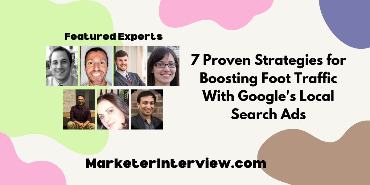 7 Proven Strategies for Boosting Foot Traffic With Googles Local Search Ads 7 Proven Strategies for Boosting Foot Traffic With Google's Local Search Ads