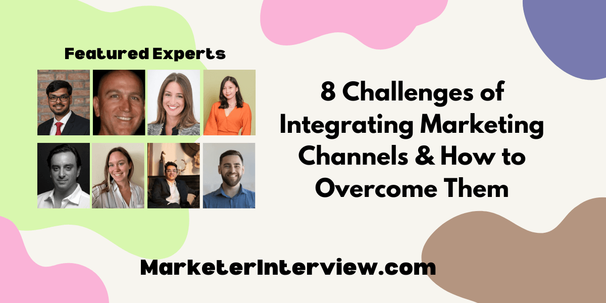 8 Challenges of Integrating Marketing Channels How to Overcome Them 8 Challenges of Integrating Marketing Channels & How to Overcome Them