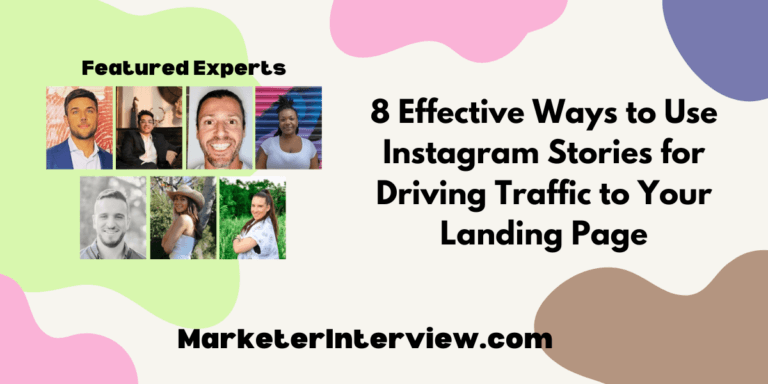 8 Effective Ways to Use Instagram Stories for Driving Traffic to Your Landing Page