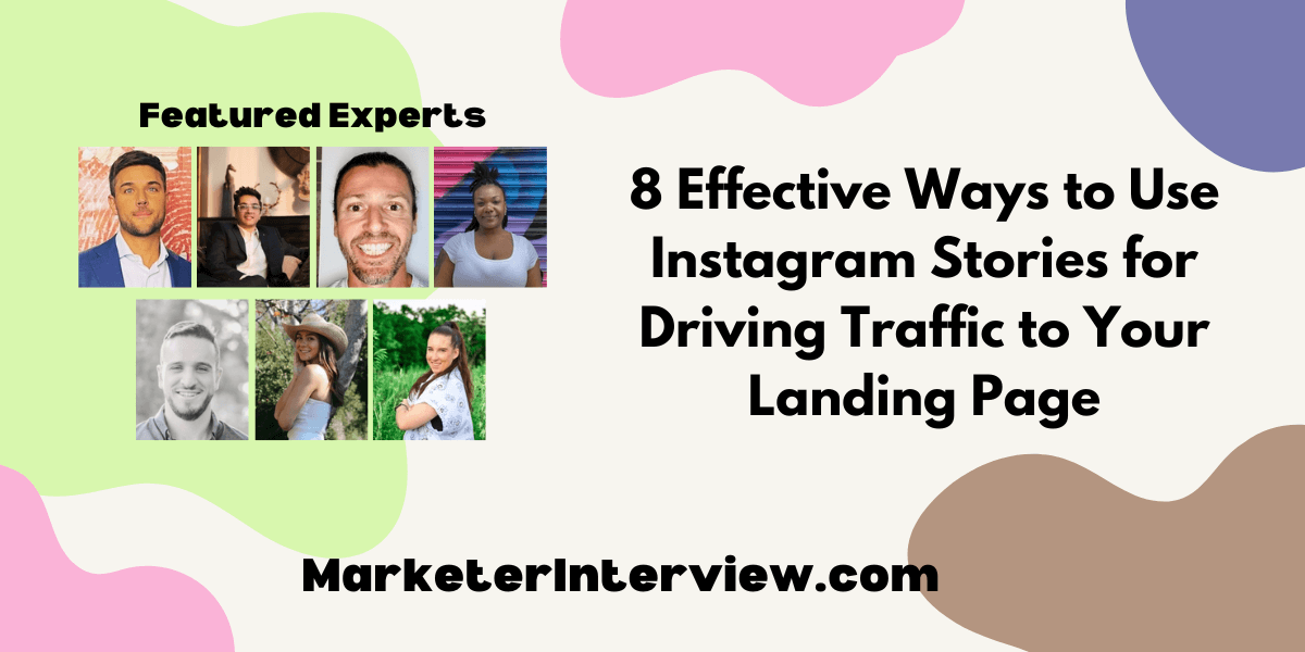 8 Effective Ways to Use Instagram Stories for Driving Traffic to Your Landing Page 8 Effective Ways to Use Instagram Stories for Driving Traffic to Your Landing Page