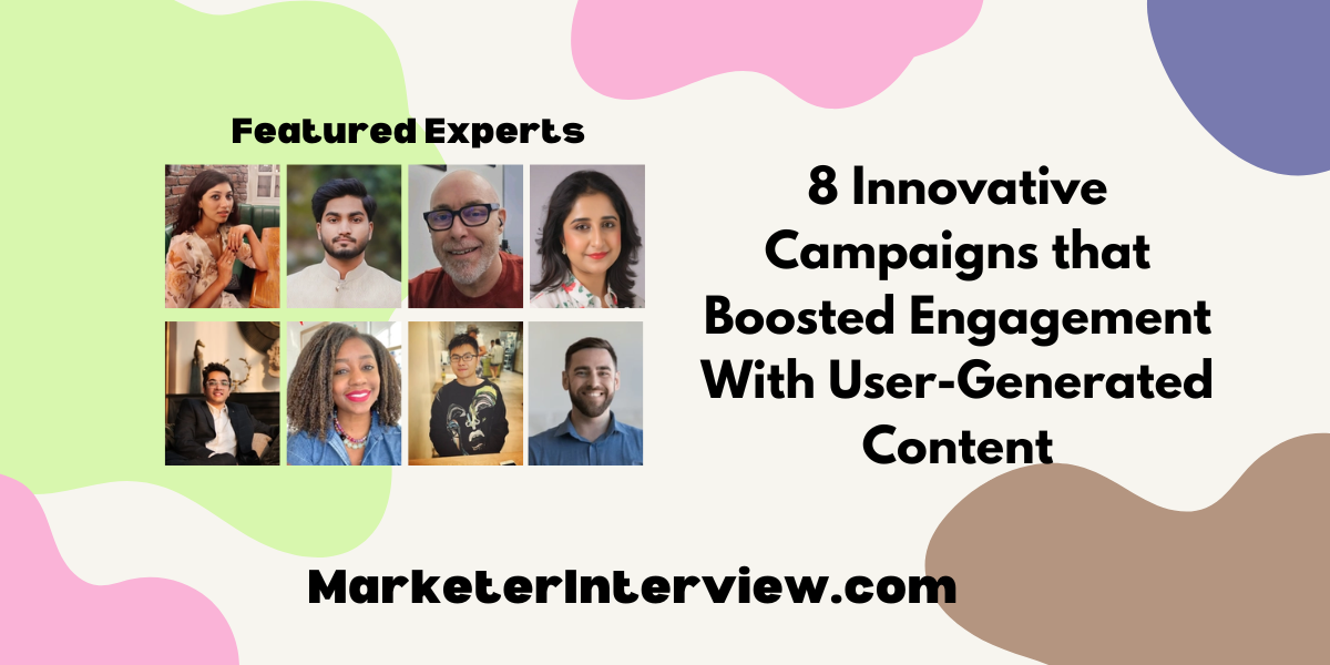 8 Innovative Campaigns that Boosted Engagement With User Generated Content 8 Innovative Campaigns that Boosted Engagement With User-Generated Content