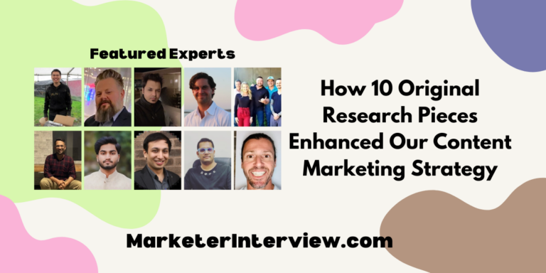 How 10 Original Research Pieces Enhanced Our Content Marketing Strategy