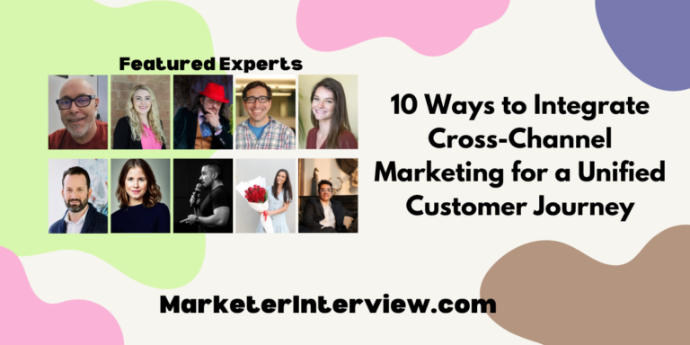 10 Ways to Integrate Cross-Channel Marketing for a Unified Customer Journey