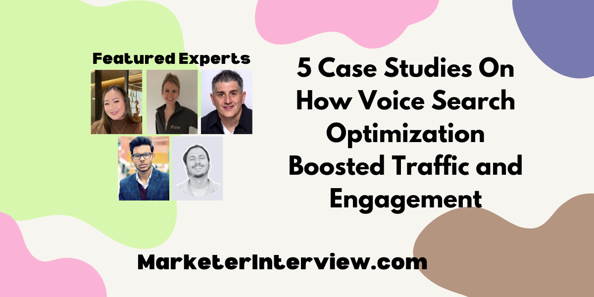 5 Case Studies On How Voice Search Optimization Boosted Traffic and Engagement 5 Case Studies On How Voice Search Optimization Boosted Traffic and Engagement