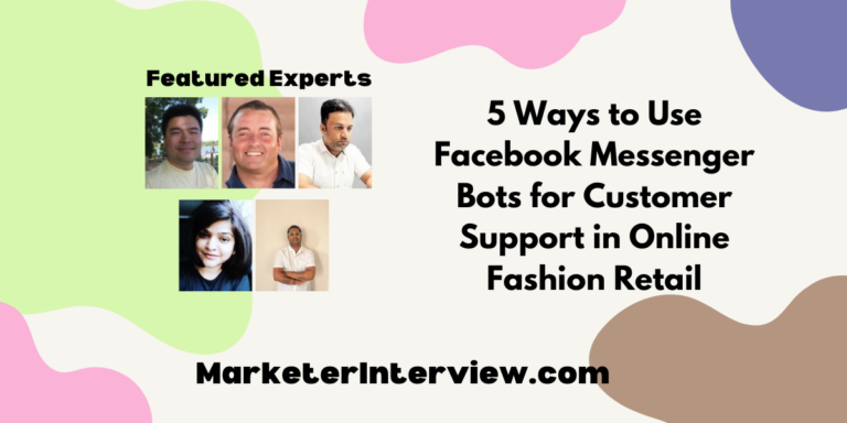 5 Ways to Use Facebook Messenger Bots for Customer Support in Online Fashion Retail