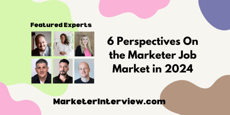 6 Perspectives On the Marketer Job Market in 2024