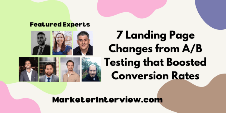7 Landing Page Changes from A/B Testing that Boosted Conversion Rates