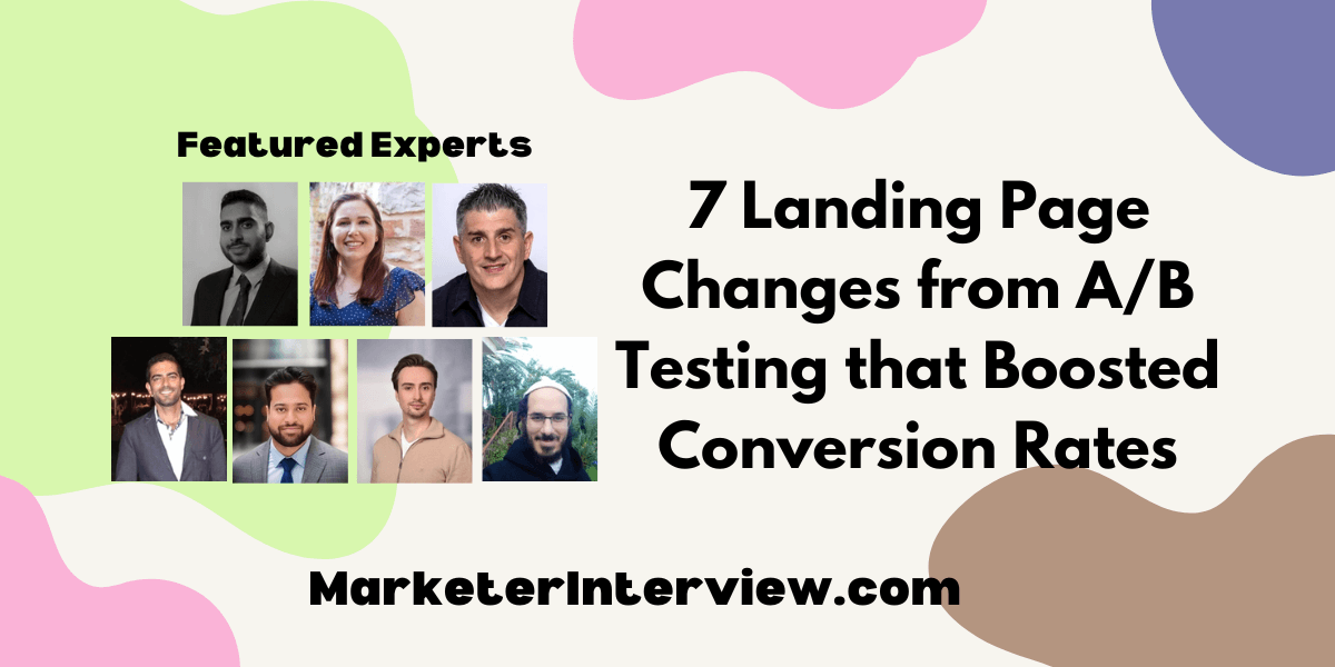 7 Landing Page Changes from AB Testing that Boosted Conversion Rates 7 Landing Page Changes from A/B Testing that Boosted Conversion Rates