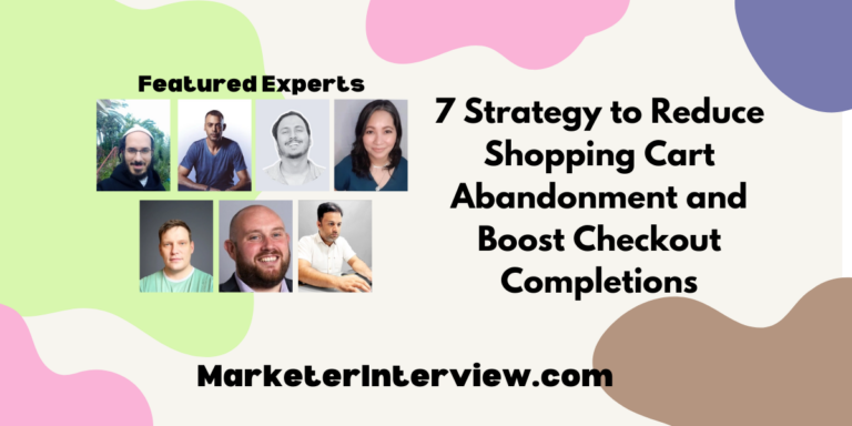 7 Strategy to Reduce Shopping Cart Abandonment and Boost Checkout Completions