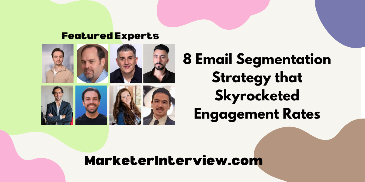 8 Email Segmentation Strategy that Skyrocketed Engagement Rates 8 Email Segmentation Strategy that Skyrocketed Engagement Rates