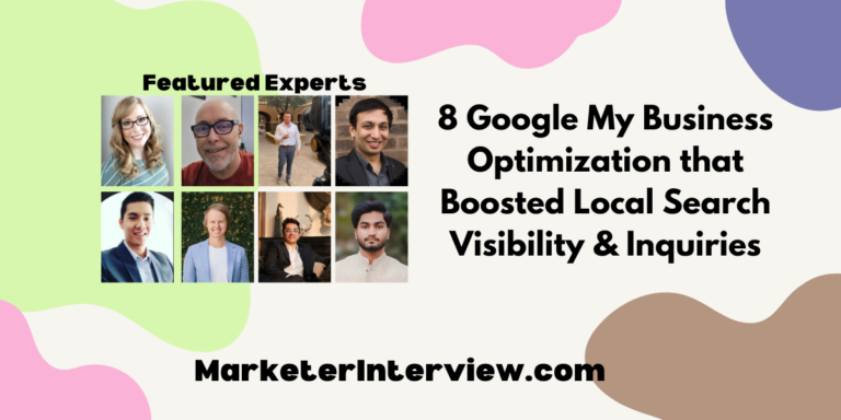 8 Google My Business Optimization that Boosted Local Search Visibility & Inquiries