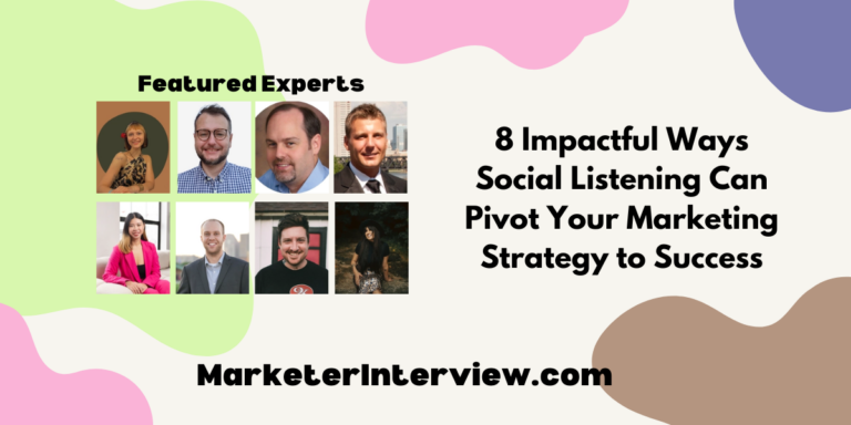 8 Impactful Ways Social Listening Can Pivot Your Marketing Strategy to Success