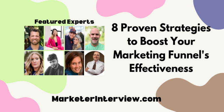 8 Proven Strategies to Boost Your Marketing Funnel’s Effectiveness
