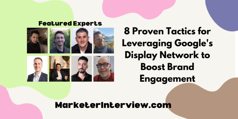 8 Proven Tactics for Leveraging Google’s Display Network to Boost Brand Engagement