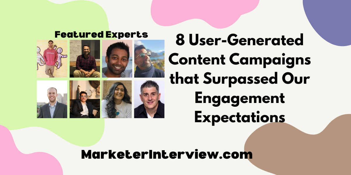 8 Strategy for Ensuring Brand Consistency Across Digital Platforms Its Effectiveness 1 8 User-Generated Content Campaigns that Surpassed Our Engagement Expectations