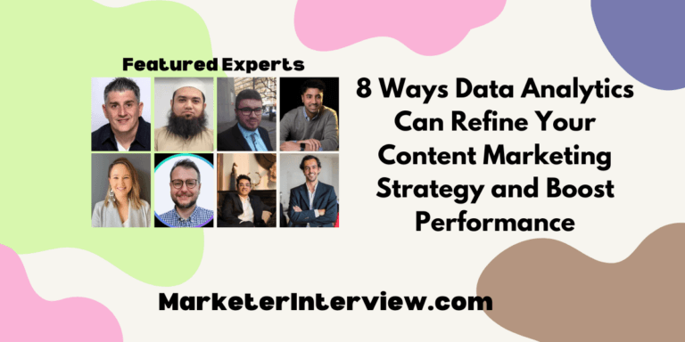 8 Ways Data Analytics Can Refine Your Content Marketing Strategy and Boost Performance
