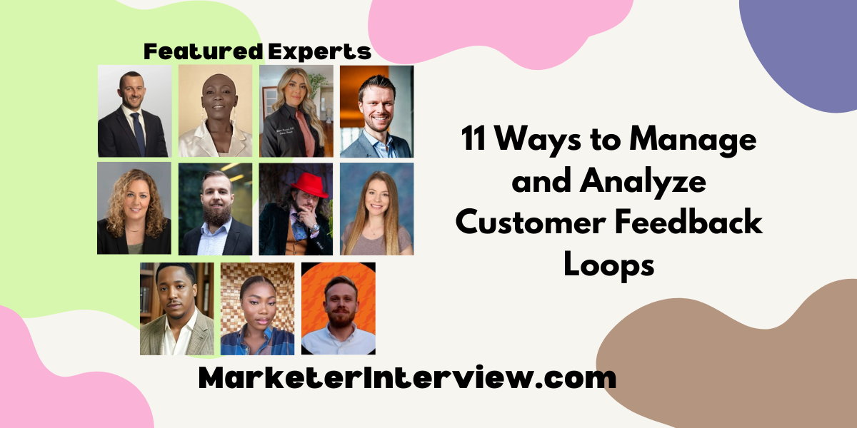 11 Ways to Manage and Analyze Customer Feedback Loops 11 Ways to Manage and Analyze Customer Feedback Loops