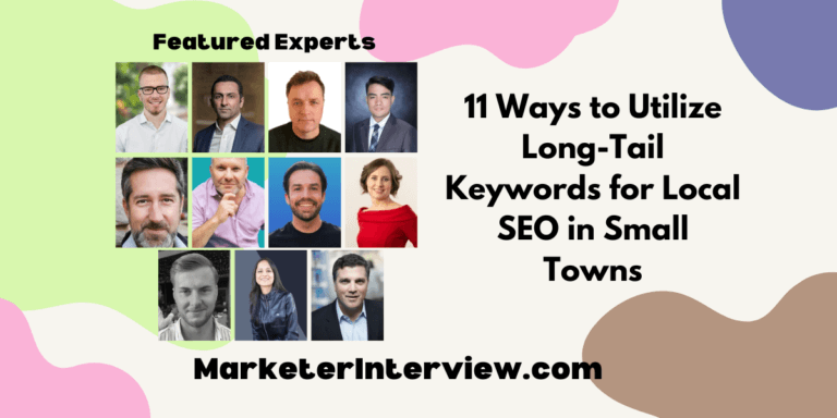 11 Ways to Utilize Long-Tail Keywords for Local SEO in Small Towns