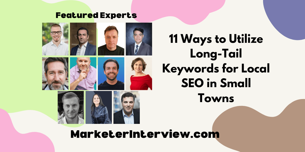 11 Ways to Utilize Long Tail Keywords for Local SEO in Small Towns 11 Ways to Utilize Long-Tail Keywords for Local SEO in Small Towns