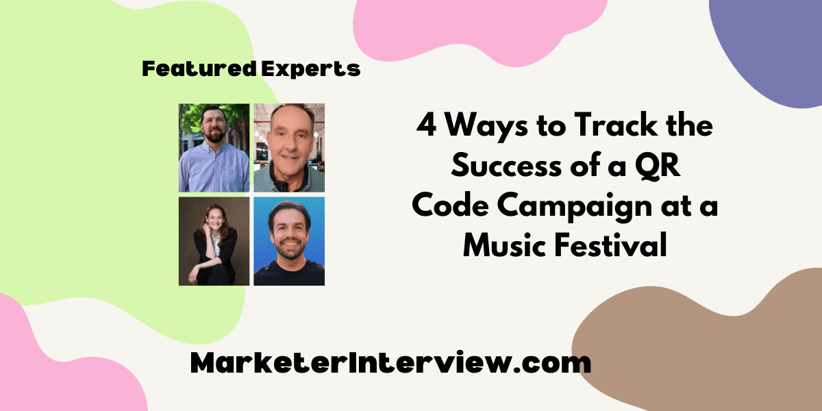 4 Ways to Track the Success of a QR Code Campaign at a Music Festival 4 Ways to Track the Success of a QR Code Campaign at a Music Festival