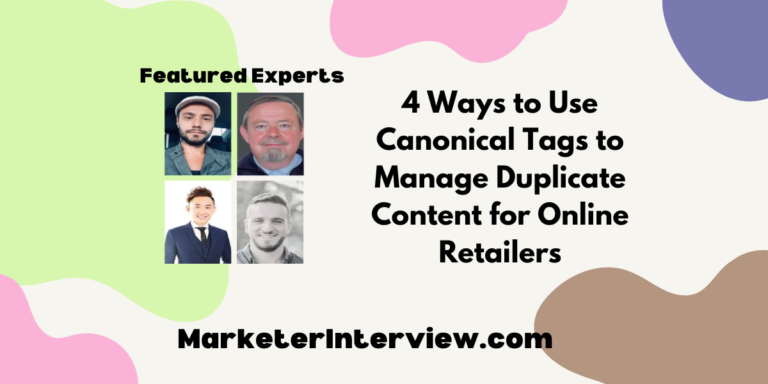 4 Ways to Use Canonical Tags to Manage Duplicate Content for Online Retailers