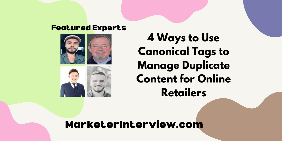 4 Ways to Use Canonical Tags to Manage Duplicate Content for Online Retailers 4 Ways to Use Canonical Tags to Manage Duplicate Content for Online Retailers