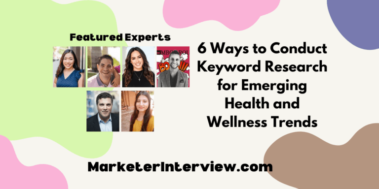 6 Ways to Conduct Keyword Research for Emerging Health and Wellness Trends