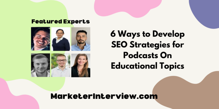 6 Ways to Develop SEO Strategies for Podcasts On Educational Topics
