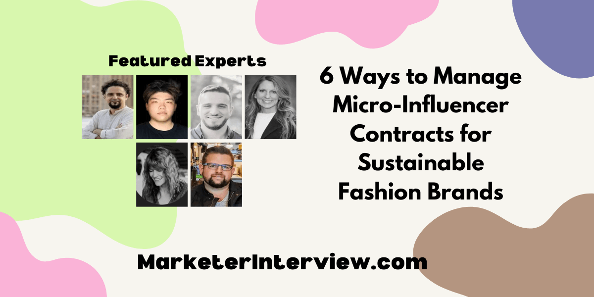 6 Ways to Manage Micro Influencer Contracts for Sustainable Fashion Brands 6 Ways to Manage Micro-Influencer Contracts for Sustainable Fashion Brands