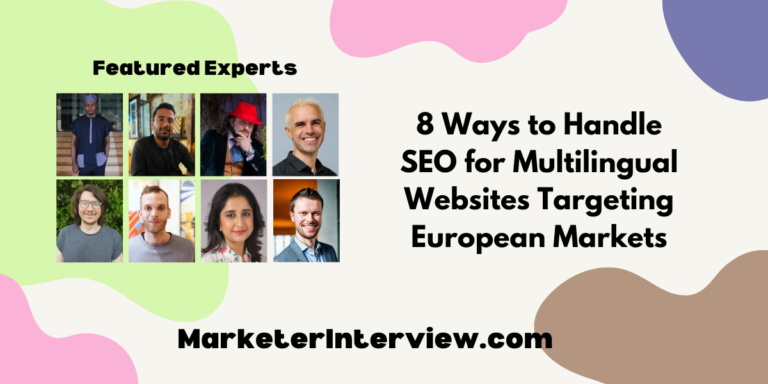8 Ways to Handle SEO for Multilingual Websites Targeting European Markets