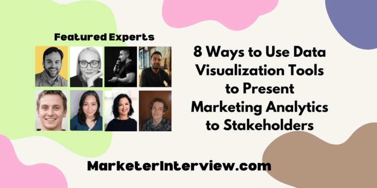 8 Ways to Use Data Visualization Tools to Present Marketing Analytics to Stakeholders