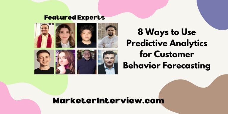 8 Ways to Use Predictive Analytics for Customer Behavior Forecasting