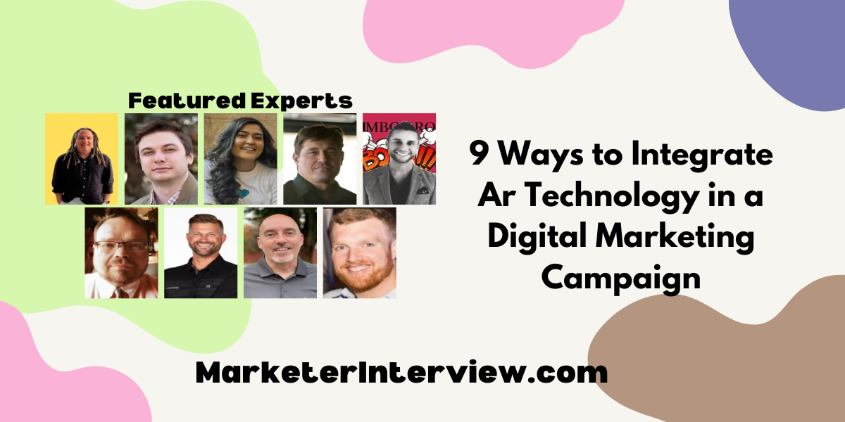 9 Ways to Integrate Ar Technology in a Digital Marketing Campaign 9 Ways to Integrate Ar Technology in a Digital Marketing Campaign