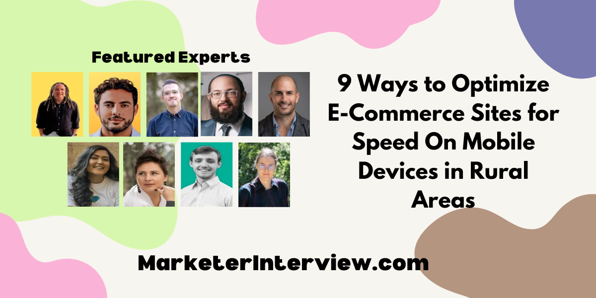 9 Ways to Optimize E Commerce Sites for Speed On Mobile Devices in Rural Areas 9 Ways to Optimize E-Commerce Sites for Speed On Mobile Devices in Rural Areas